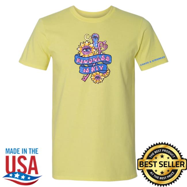 Official Chaos And Kindness Store Kindness Is Key Hot Shirt