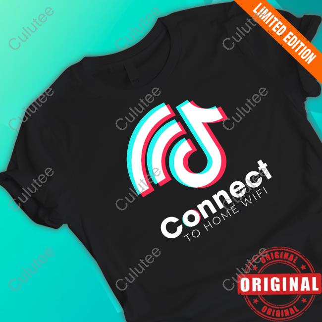 Connect to Wifi Tiktok T-Shirt