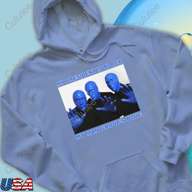 Thegoodshirts My President Is Black My Man Group's Blue Long Sleeve T Shirt