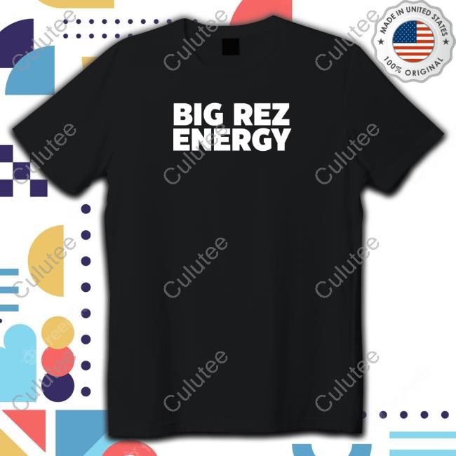 Official Mishiikenh Kwe Big Rez Energy T Shirt