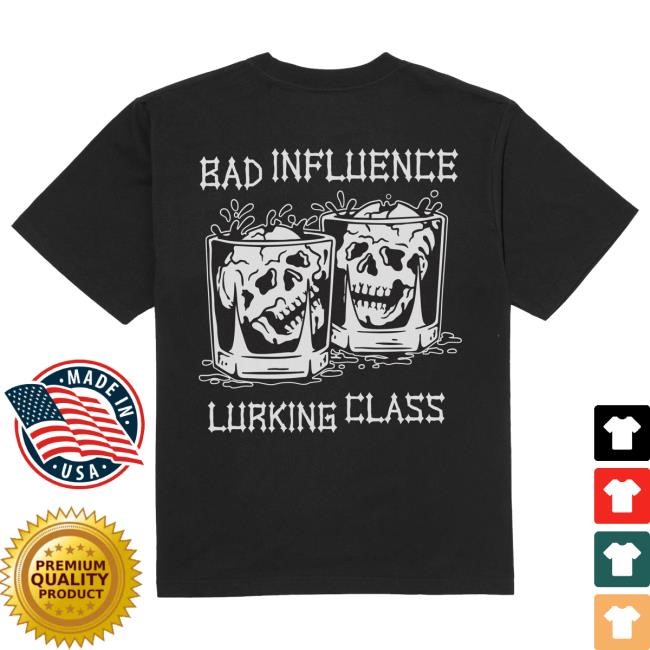 Official Lurking Class Clothing Merch Shop Bad Influence Shirts - Black LurkingClass