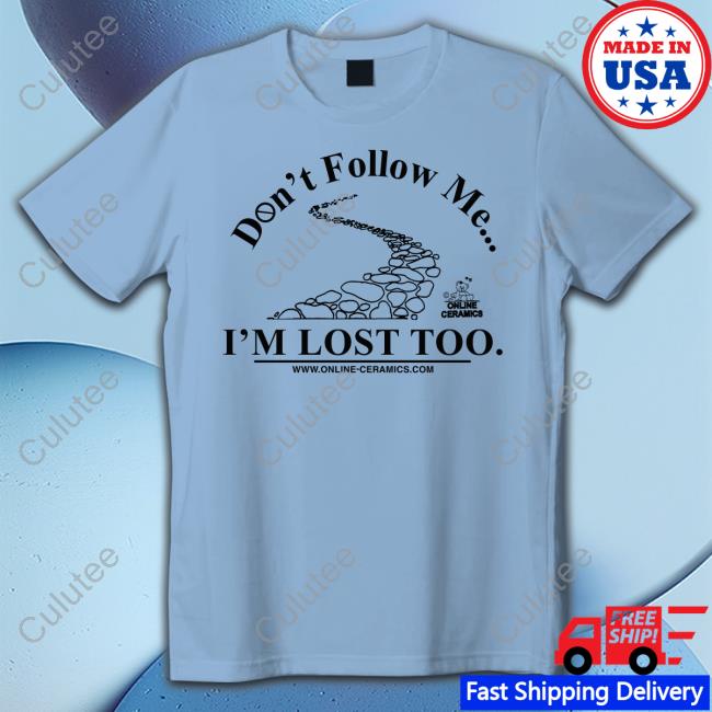 Wilfried Zaha Don't Follow Me I'm Lost Too Shirt