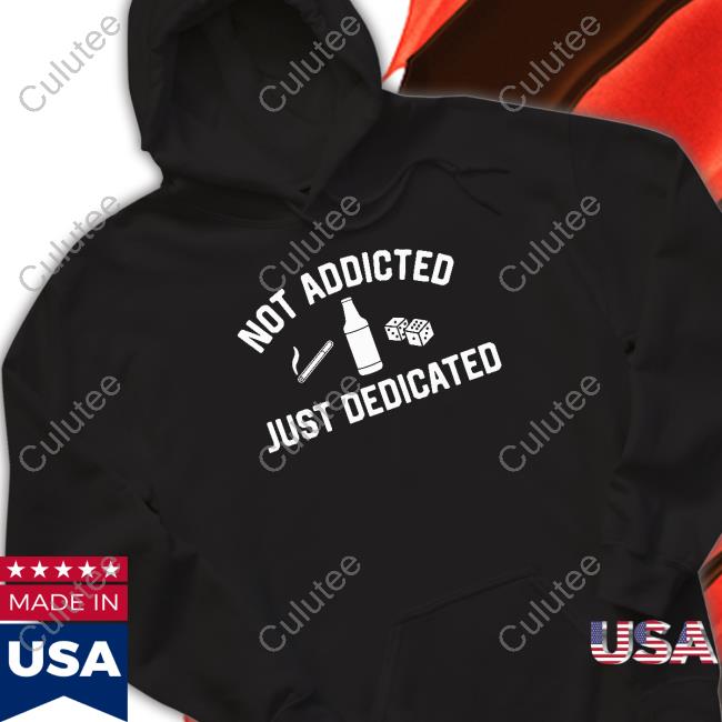 Not Addicted Just Dedicated Crewneck Sweatshirt
