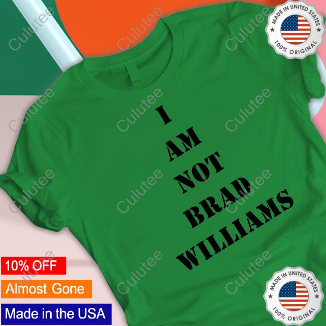 Official Brad Williams Chris Cote I Am Not Brad Williams Tee Shirt