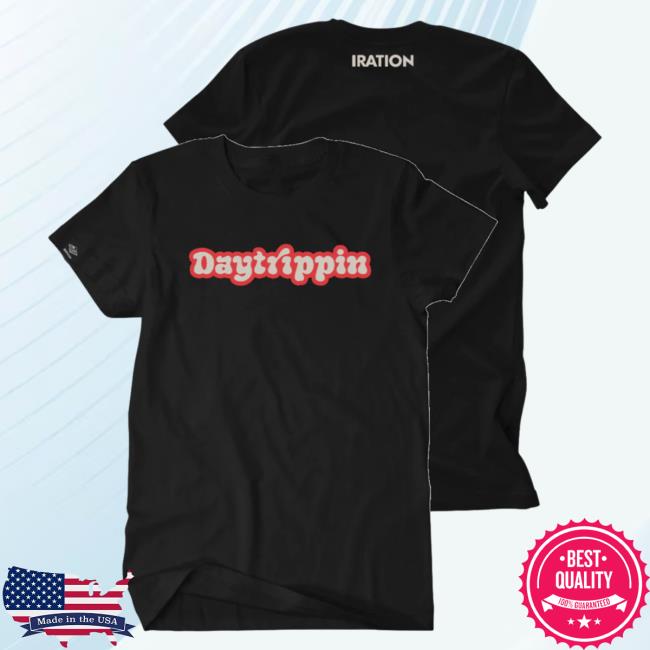 Official Iration Merch Iration Daytrippin T-Shirts Iration Music