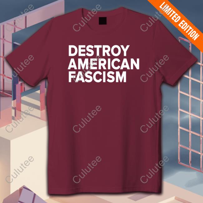 Destroy American Fascism Tee