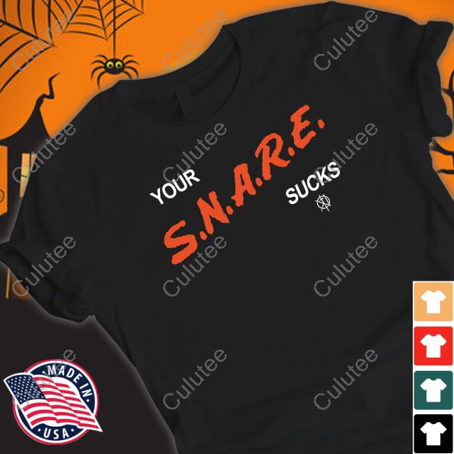 Kill The Noise Merch Your S.N.A.R.E. Sucks Black Shirts