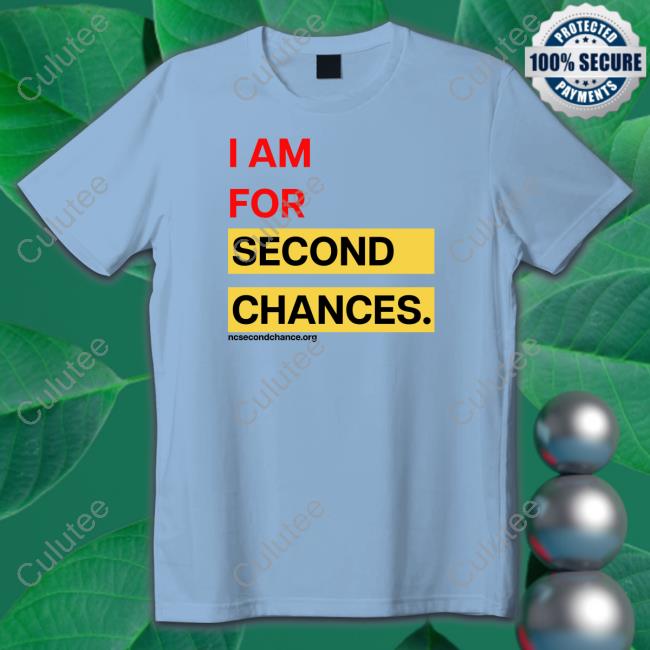 I Am For Second Chances Tee