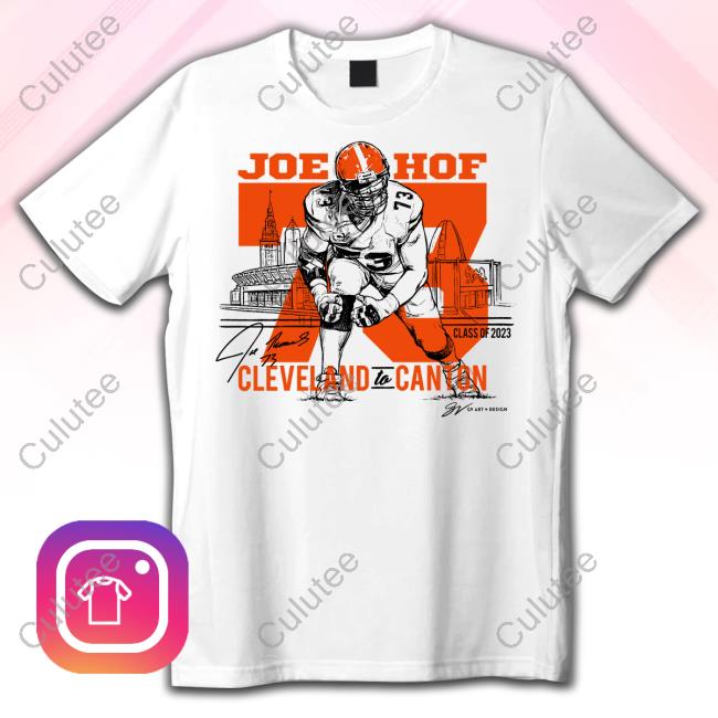 Official Joe Thomas Cleveland To Canton T Shirt