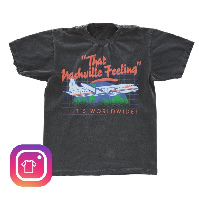 Music Valley Archive That Nashville Feeling...It's Worldwide! Shirt