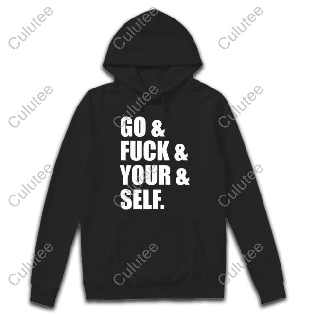 Go & Fuck & Your & Self Long Sleeve T Shirt