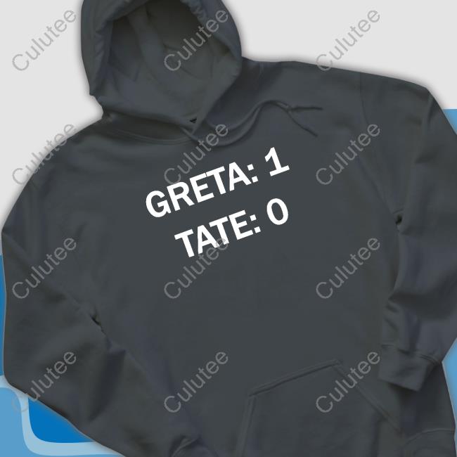 Greta 1 Tate 0 Shirts