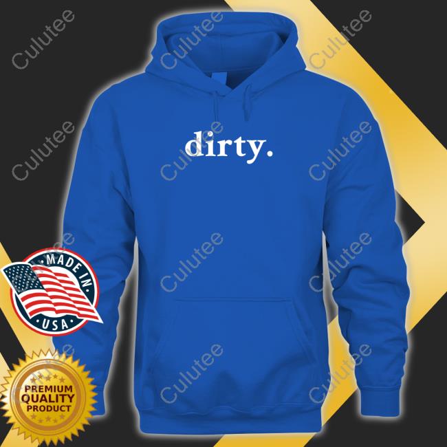 Dirty Shirt