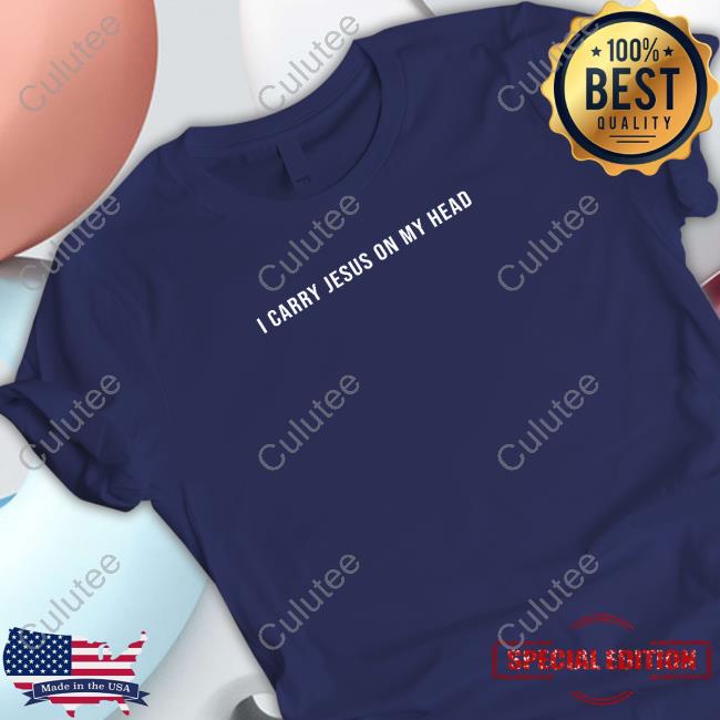 I Carry Jesus On My Head Long Sleeve Erica Iren