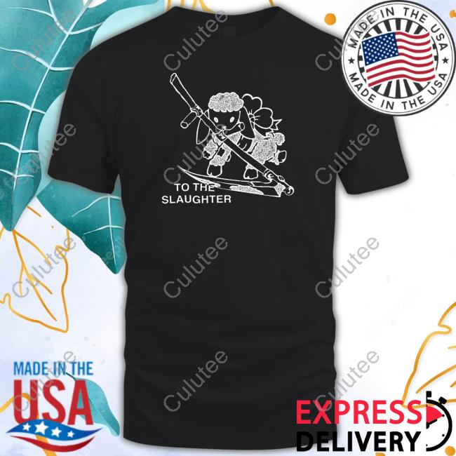Official To The Slaughter Tee