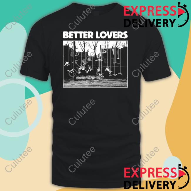 Better Lovers Birds Tee Shirt