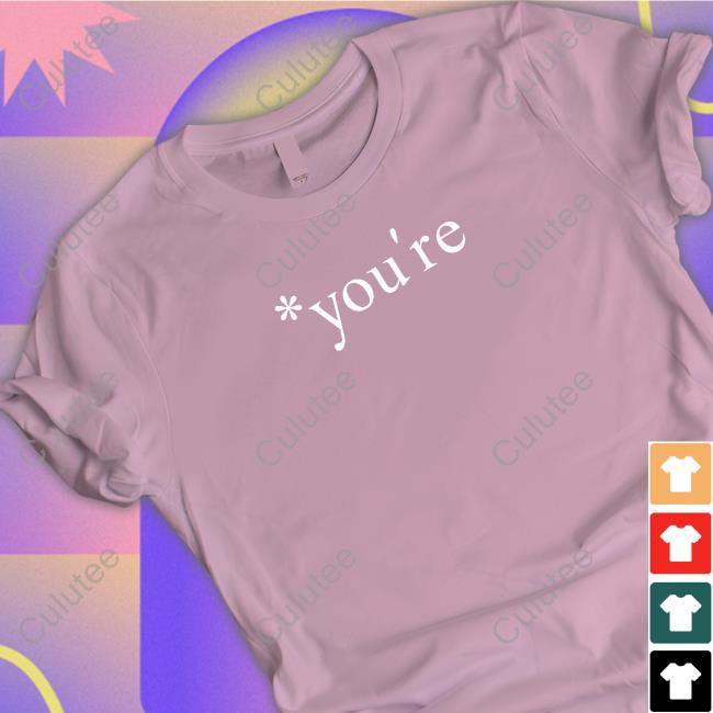 Hoarsewares You're T Shirts
