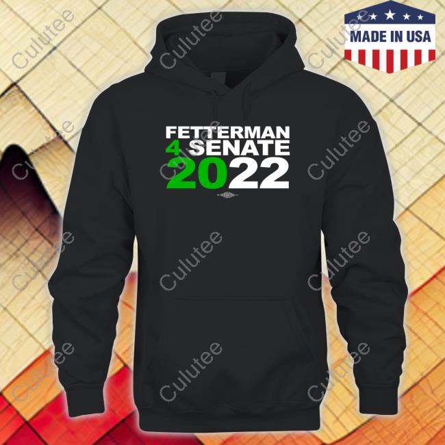 Fetterman 4Senate 2022 T Shirt John Fetterman Merch Fetterman 4Senate 2022 T-Shirt