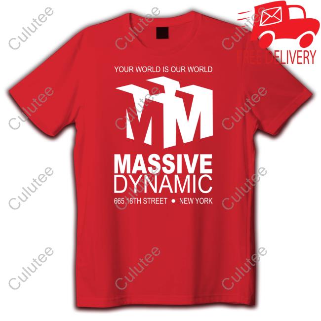 ClaireMax Your World Is Our World Massive Dynamic Shirt