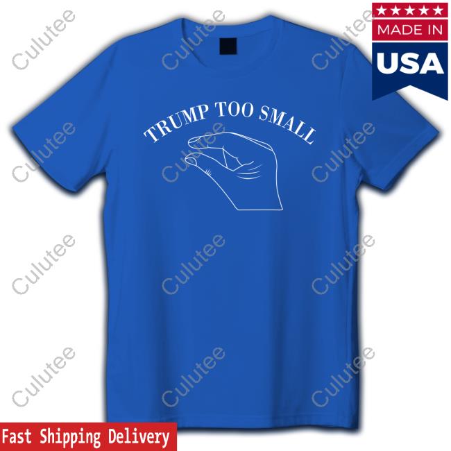 Official Trump Too Small Tee