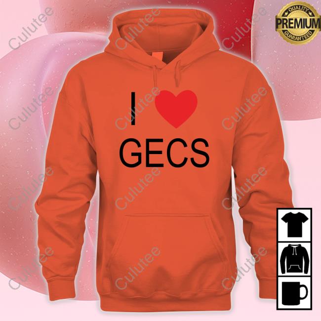 100 Gecs Merch I Love Gecs Tee Shirt