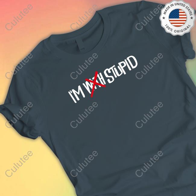 I'm With Stupid T Shirt