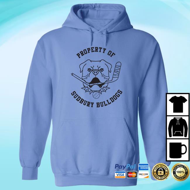 Letterkenny Official Store Us Property Of Sudbury Bulldogs New Hoodie
