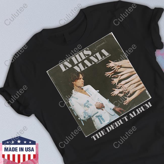 In His Mania The Debut Album Shirt