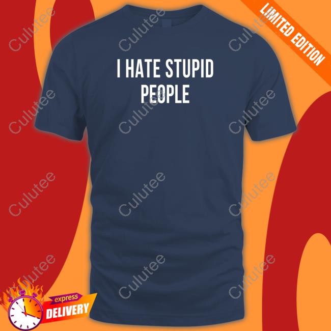 Jack Igoe Merch I Hate Stupid People Tee Shirt Jackigoetv