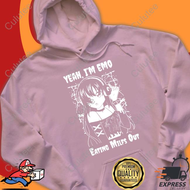 Yeah I'm Emo Eating Milfs Out T Shirt