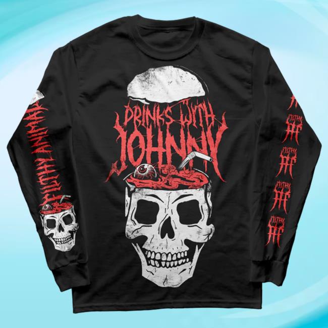 Official Avenged Sevenfold Merch Store Drinks With Johnny Skull Sipper Long Sleeve Tee Shirt Avengedsevenfold Shop
