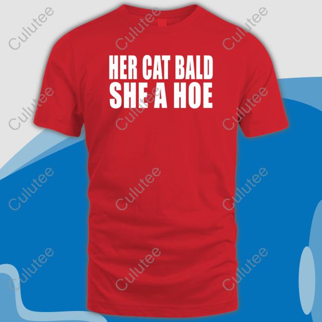 Her Cat Bald She A Hoe Tee Margarita Meech Pink Meech
