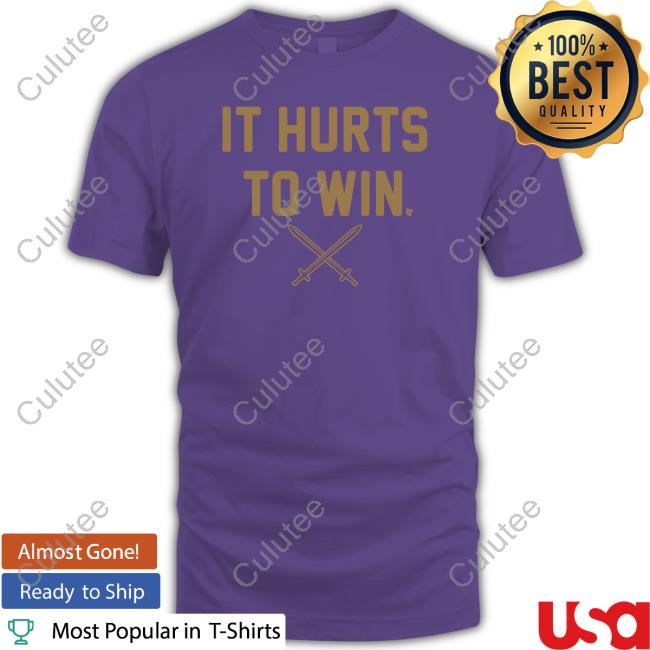Official It Hurts To Win T Shirts