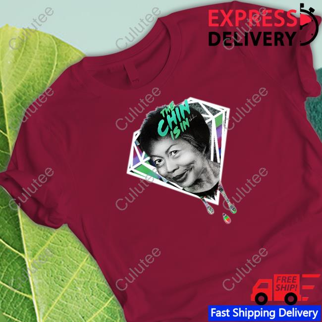 The Chin Is In New Shirt