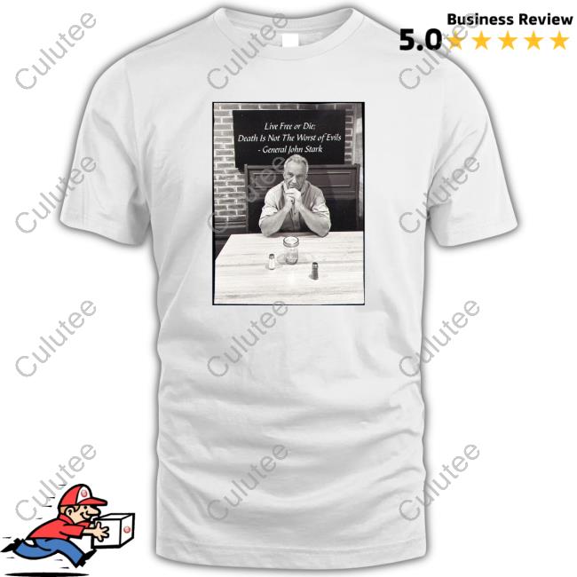 Live Free Or Die Death Is Not The Worst Of Evils Shirt